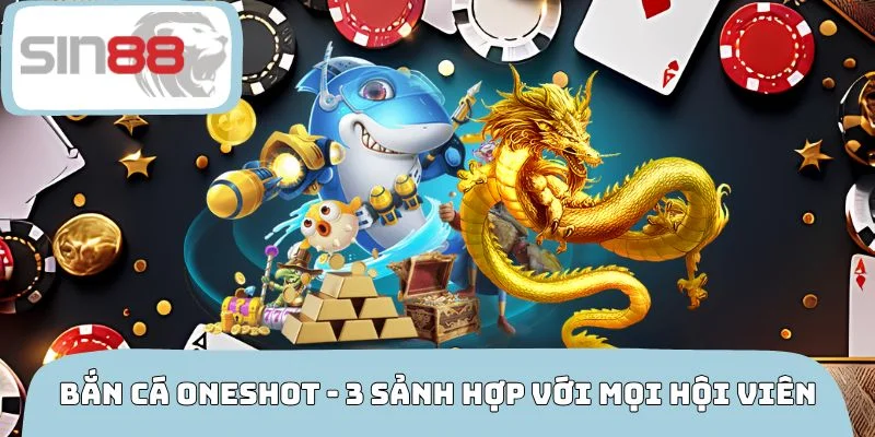 Bắn Cá Oneshot